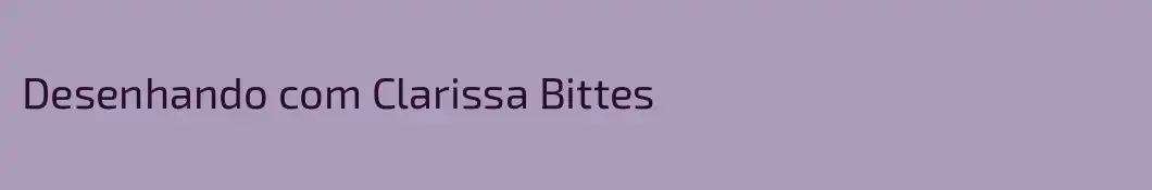 Desenhando com Clarissa Bittes